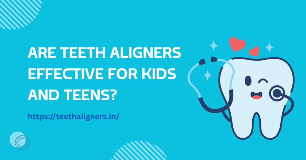Teeth Aligners