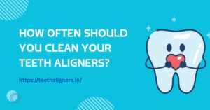 Teeth Aligners